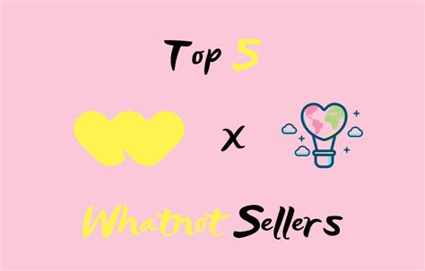 Top 5 Best Sellers to Follow on Whatnot .